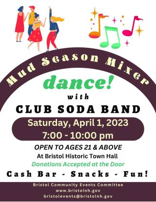 Mud Season Mixer with Club Soda Band on 4/1/23 from 7pm to 10pm 