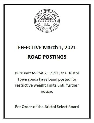 Bristol Town Roads are posted for restrictive weight limits effective March 1, 2021.